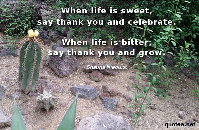 When life is sweet, say thank you and celebrate quote